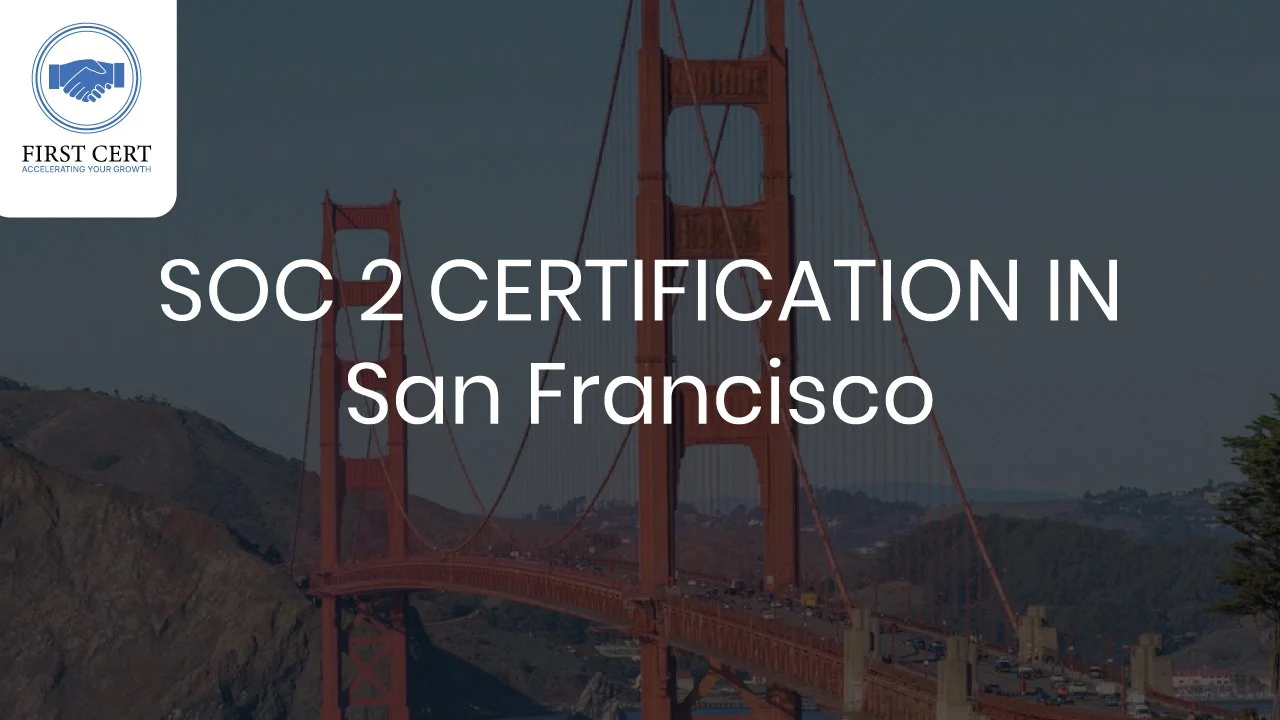 SOC 2 Certification San Francisco