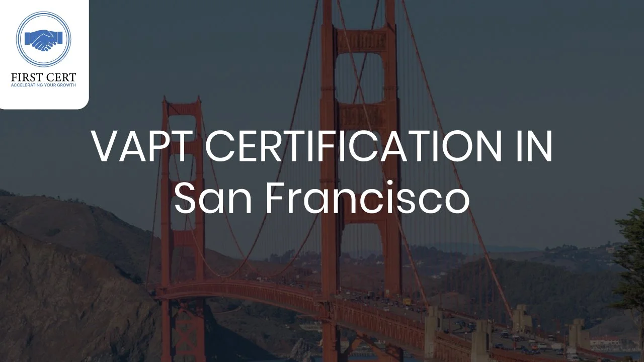 VAPT Certification in San Francisco